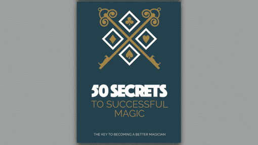 50 Secrets to Successful Magic