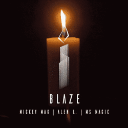 Blaze - Mickey Mak. Alen L. & MS Magic