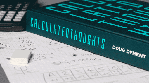 Calculated Thoughts - Doug Dyment