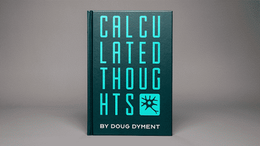 Calculated Thoughts - Doug Dyment