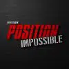 Position Impossible - Brent Braun