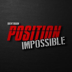 Position Impossible - Brent Braun