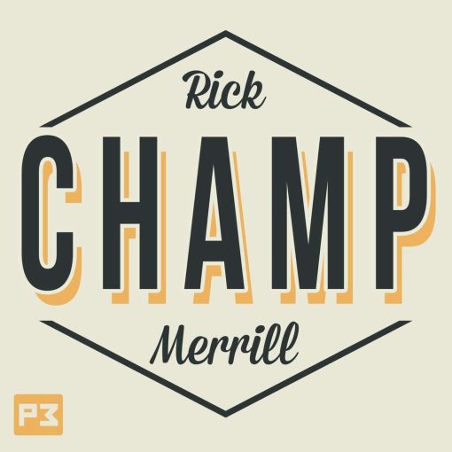 Champ - Rick Merrill