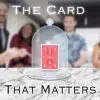 The Card That Matters - Rick Lax