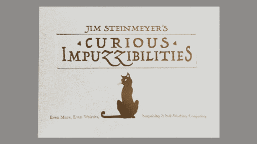 Curious Impuzzibilities - Jim Steinmeyer