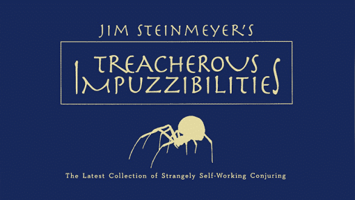 Treacherous Impuzzibilities - Jim Steinmeyer