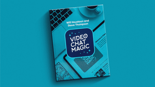 Video Chat Magic by Will Houstoun and Steve Thompson