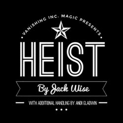 Heist - Jack Wise and Vanishing Inc.