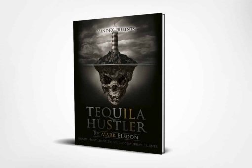 Tequila Hustler - Mark Elsdon