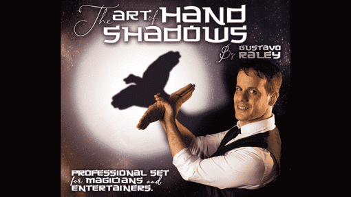 Art of Hand Shadows - Gustavo Raley