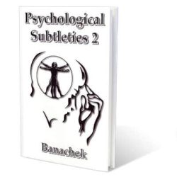 Psychological Subtleties 2 (PS2) - Banachek