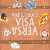 Visa Versa - by Michel Huot