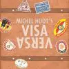 Visa Versa - by Michel Huot