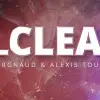 B CLEAR - Axel Vergnaud, Alexis Touchart Magic Dream