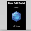 Stone Cold Mental - Jeff Stone