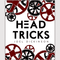 Head Tricks - Joel Dickinson