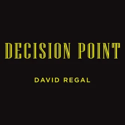 Decision Point - David Regal