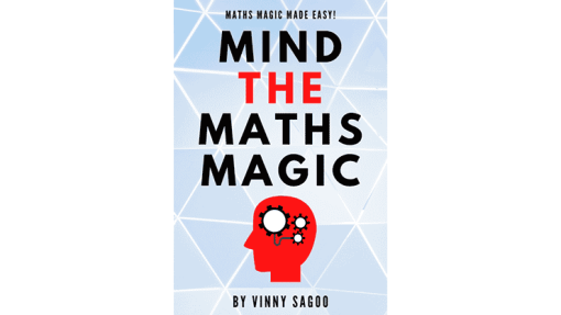 Mind The Maths Magic - Vinny Sagoo