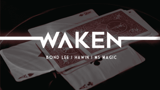 WAKEN - Bond Lee, Hawin & MS Magic