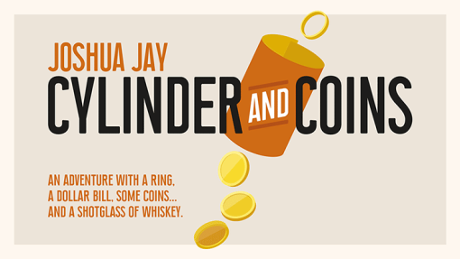 Cylinder and Coins - Joshua Jay