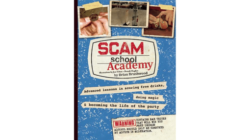 Scam School Academy - Brian Brushwood,