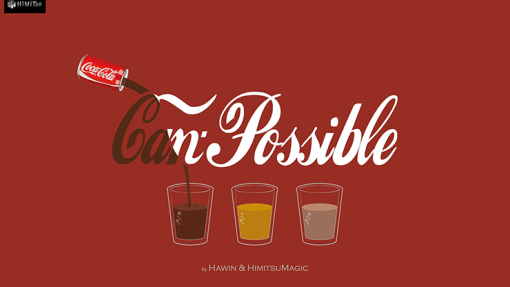 CANPOSSIBLE - Hawin & Himitsu Magic