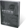 SWITCH - Unfolding The $100 Bill Change by John Lovick