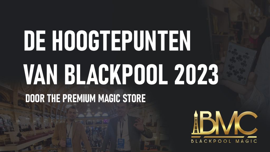 DE HOOGTEPUNTEN VAN  BLACKPOOL '23