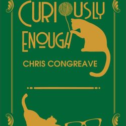 Curiously Enough - Chris Congreave