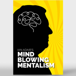 Ian Adair's Mind Blowing Mentalism - Ian Adair