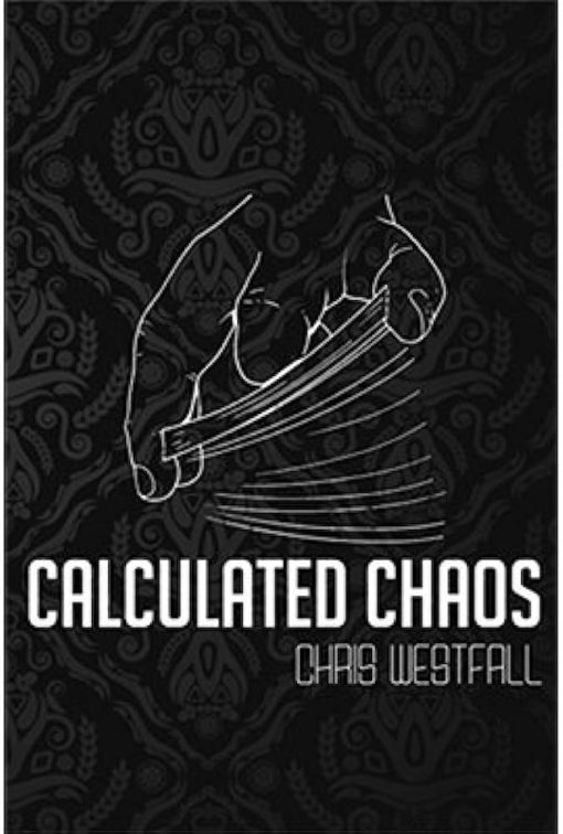 Calculated Chaos - Chris Westfall