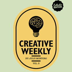 CREATIVE WEEKLY VOL. 3 LIMITED - Julio Montoro