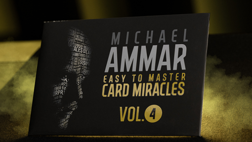 Easy to Master Card Miracles Volume 4 – Michael Ammar