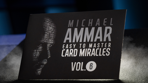 Easy to Master Card Miracles Volume 6 - Michael Ammar