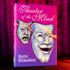 Theatre of the Mind by Barrie Richardson