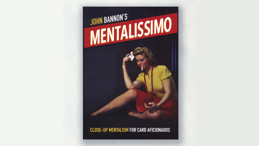 Mentalissimo - John Bannon