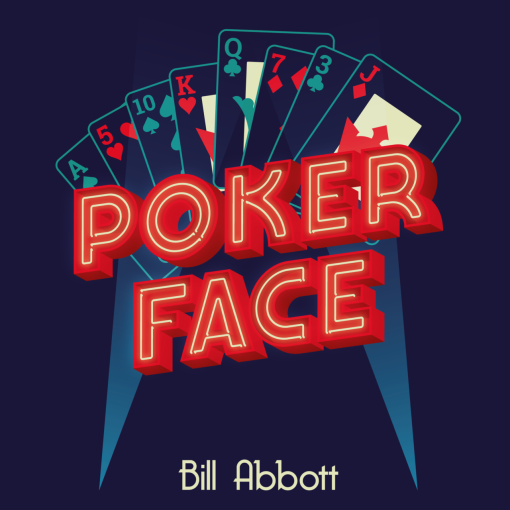 Poker Face - Bill Abbott