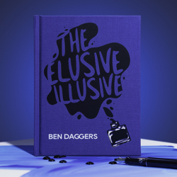 The Elusive Illusive - Ben Daggers