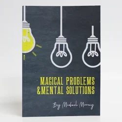 MAGICAL PROBLEMS & MENTAL SOLUTIONS - Michael Murray