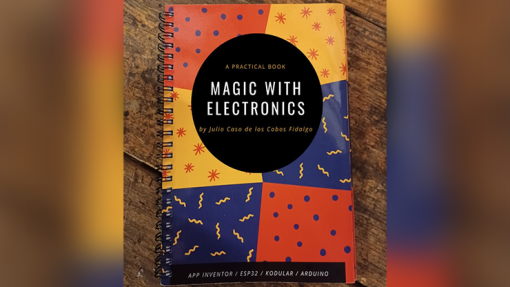 Magic With Electronics - Julio Caso de los Cobos Fidalgo