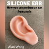 Silicone Ear - Alan Wong