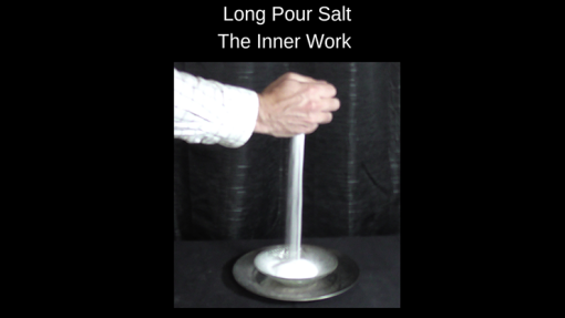 The Long Pour Salt Trick / The Inner Work - Michael Ross